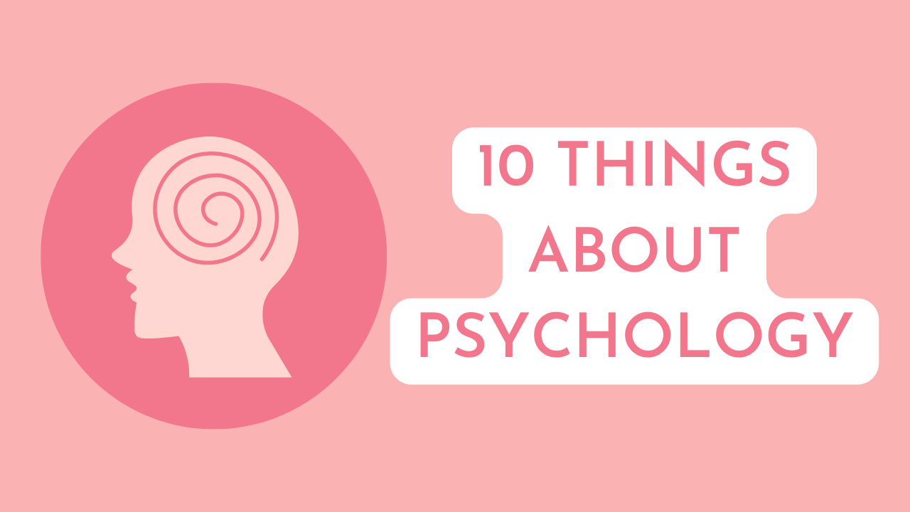 10 things about psychology